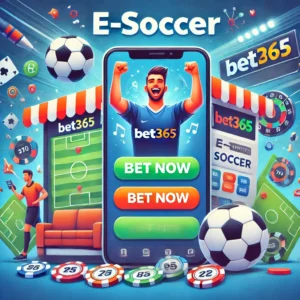 e-Soccer,Bet365,Soccer,What is,why,tip