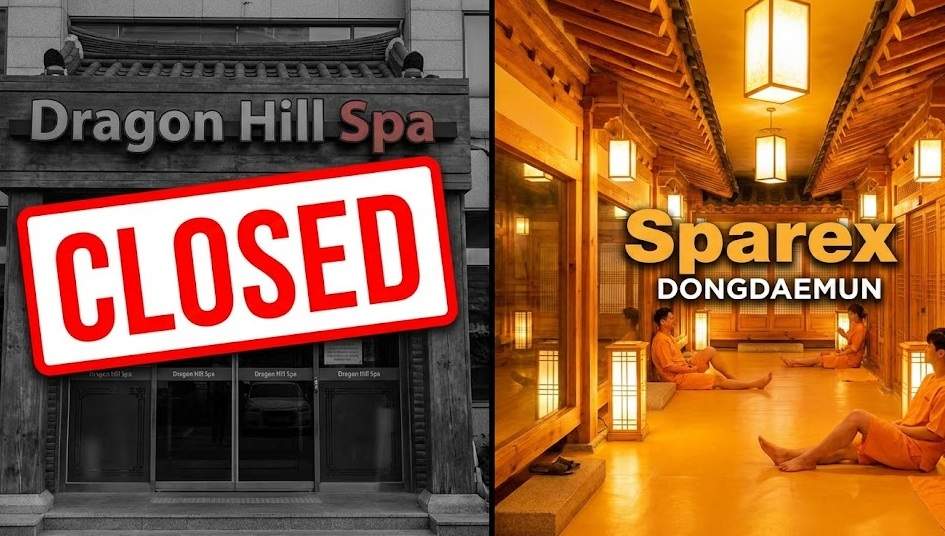 Split image showing a closed Dragon Hill Spa entrance on the left and a warm, traditional Korean sauna interior at Sparex Dongdaemun on the right.