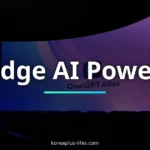 Visual representation of edge ai and Korea's role in the global k-ai & cloud industry